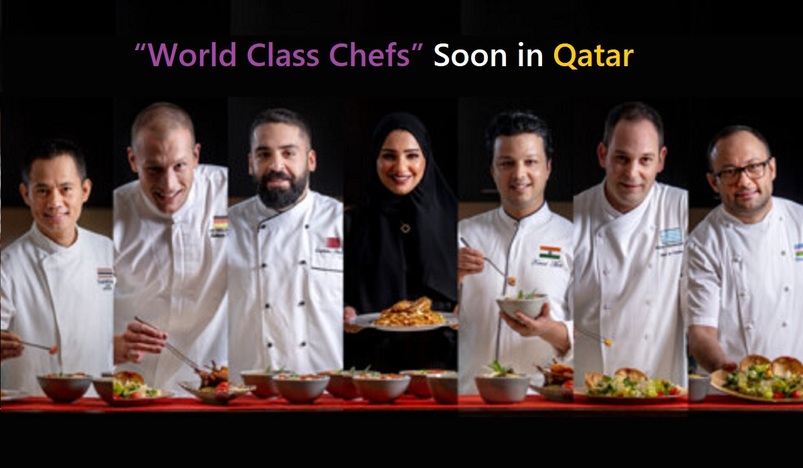 Qatar Tourism to host famous chefs from around the world for the World Class Chefs project